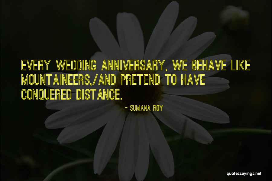 What Are Some Anniversary Quotes By Sumana Roy What Are Some Anniversary Quotes By Sumana Roy