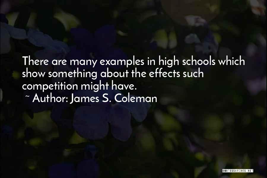 What Are Some Examples Of Quotes By James S. Coleman