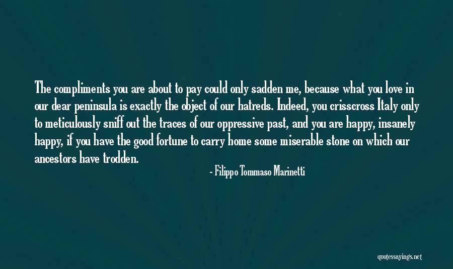 What Are Some Good Happy Quotes By Filippo Tommaso Marinetti What Are Some Good Happy Quotes By Filippo Tommaso Marinetti
