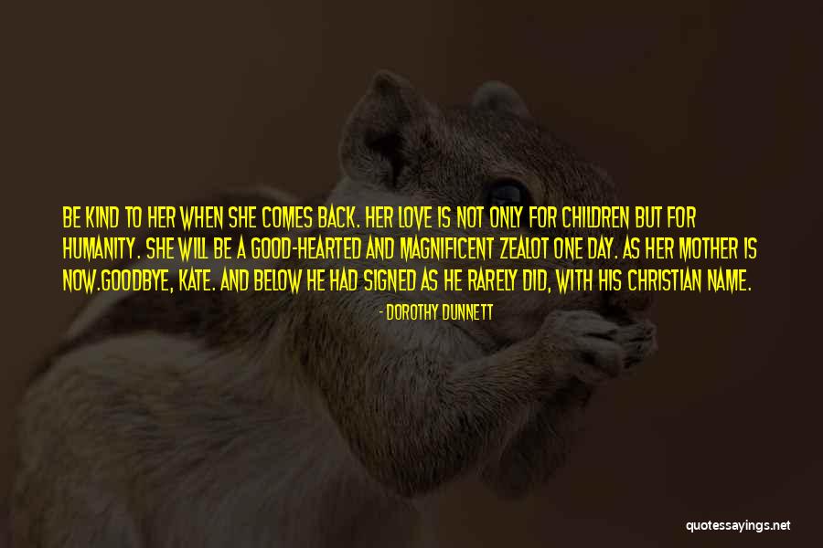 What Are Some Good Mother Day Quotes By Dorothy Dunnett What Are Some Good Mother Day Quotes By Dorothy Dunnett