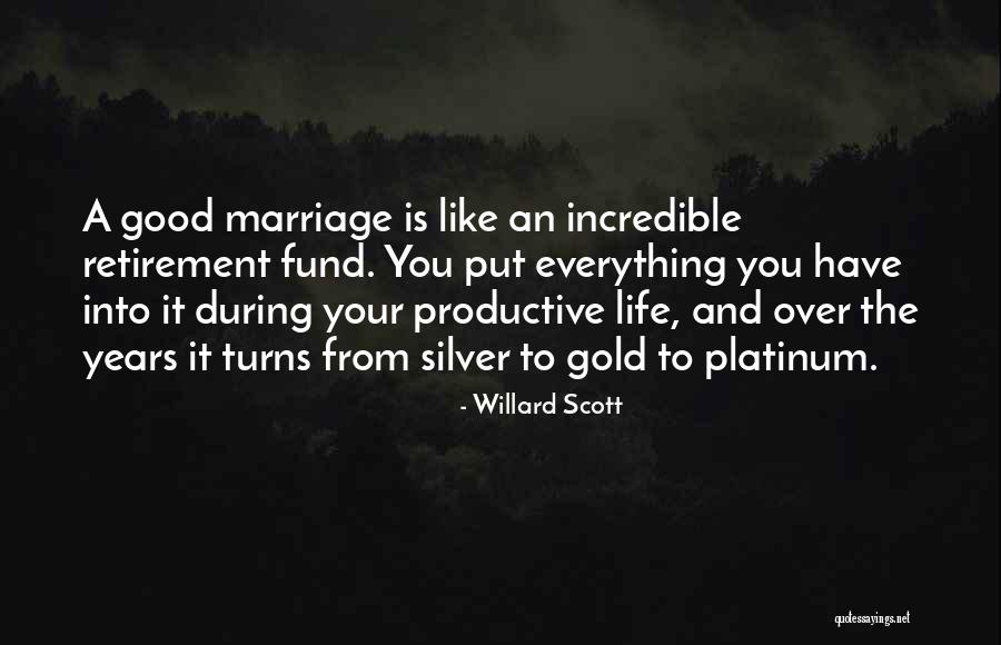 What Are Some Good Retirement Quotes By Willard Scott What Are Some Good Retirement Quotes By Willard Scott