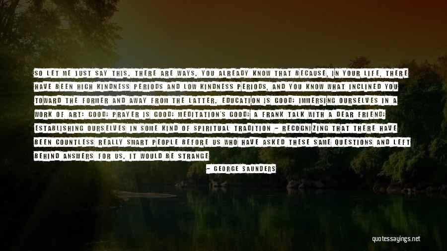 What Are Some Kindness Quotes By George Saunders What Are Some Kindness Quotes By George Saunders