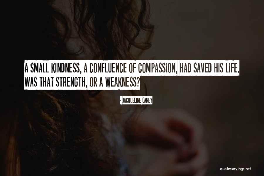 What Are Some Kindness Quotes By Jacqueline Carey What Are Some Kindness Quotes By Jacqueline Carey