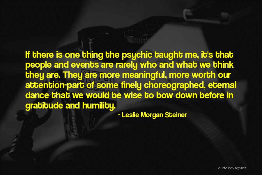 What Are Some Meaningful Quotes By Leslie Morgan Steiner What Are Some Meaningful Quotes By Leslie Morgan Steiner