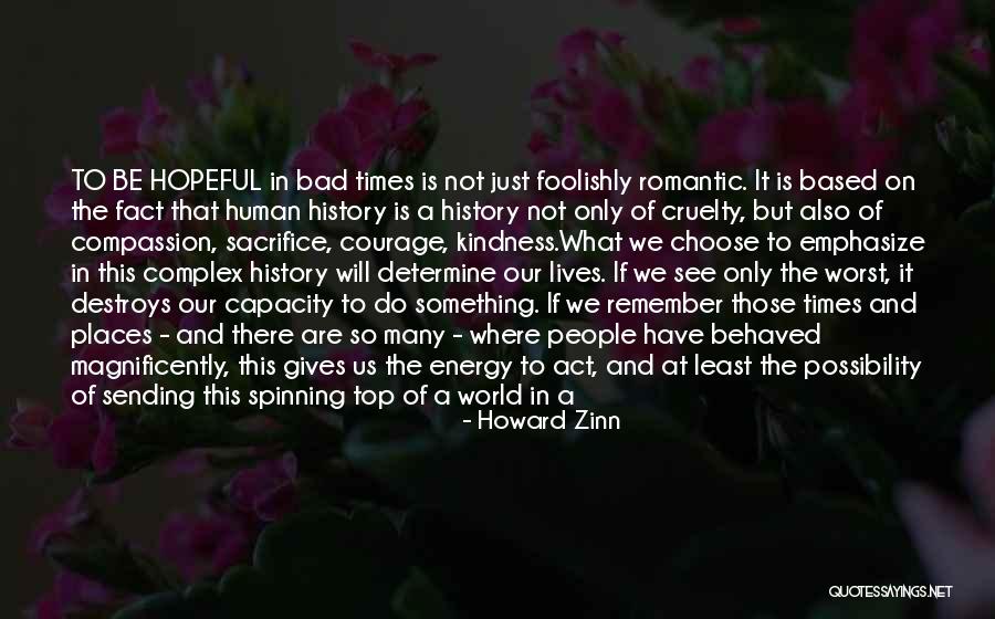 What Are Some Romantic Quotes By Howard Zinn What Are Some Romantic Quotes By Howard Zinn