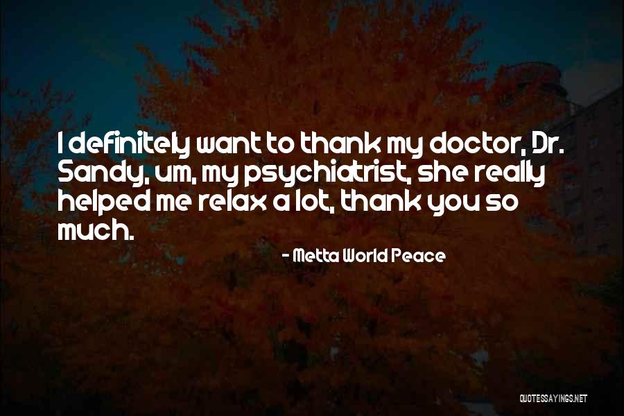 What Are Some Thank You Quotes By Metta World Peace What Are Some Thank You Quotes By Metta World Peace