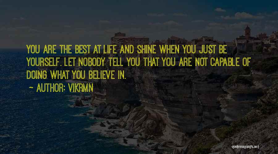 What Are The Best Motivational Quotes By Vikrmn