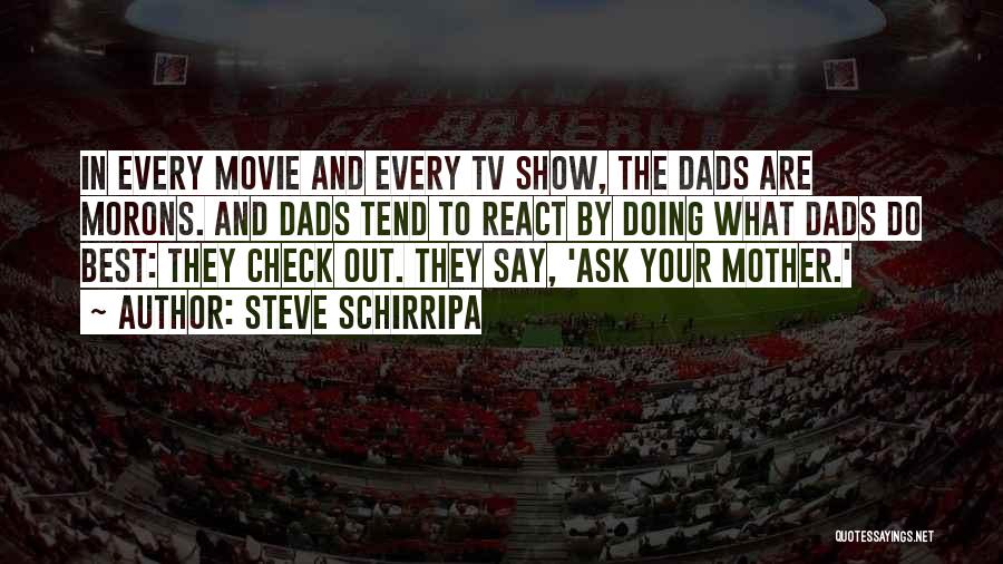 What Are The Best Movie Quotes By Steve Schirripa