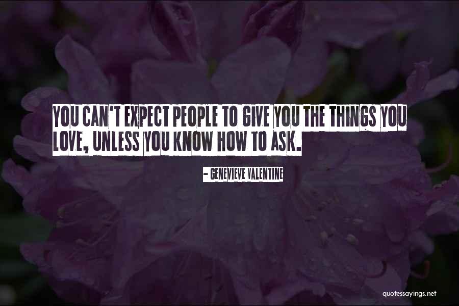 What Are Valentine Quotes By Genevieve Valentine What Are Valentine Quotes By Genevieve Valentine