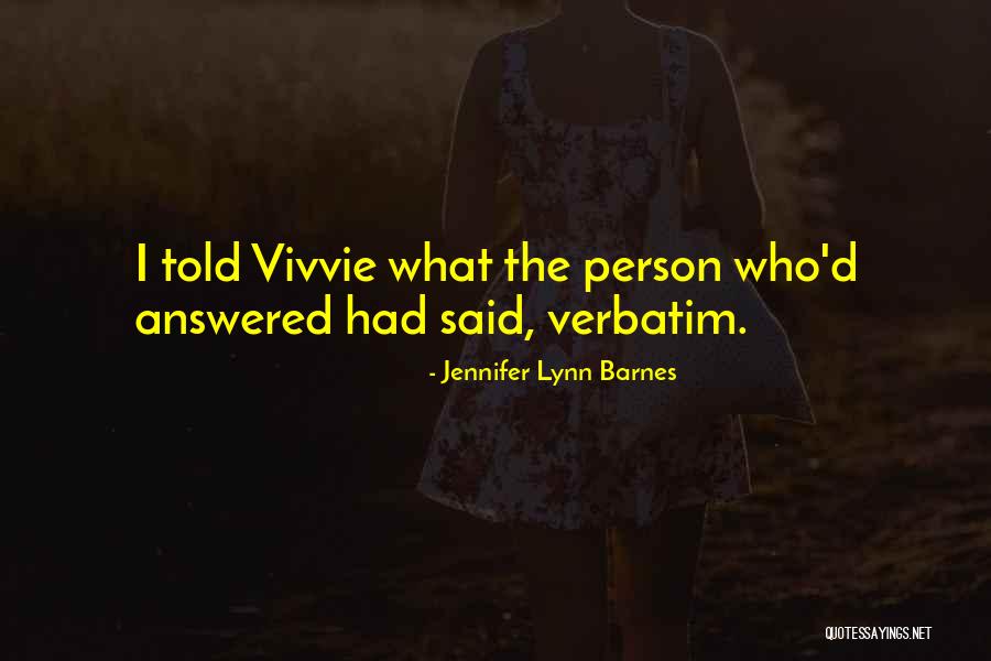 What Are Verbatim Quotes By Jennifer Lynn Barnes What Are Verbatim Quotes By Jennifer Lynn Barnes
