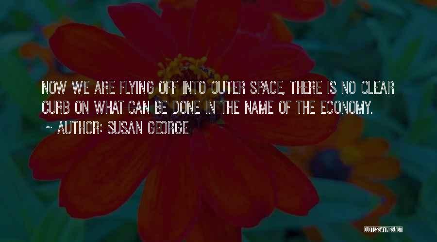What Are We Now Quotes By Susan George