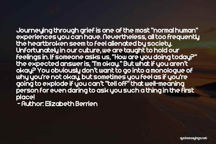 What Are You Doing Today Quotes By Elizabeth Berrien