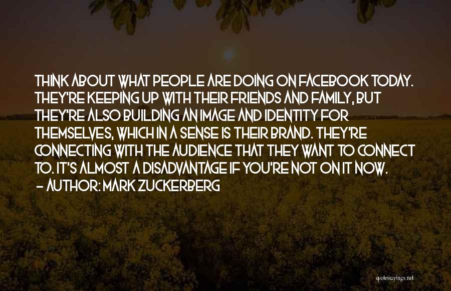 What Are You Doing Today Quotes By Mark Zuckerberg