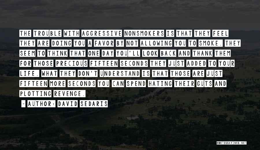 What Are You Doing With Your Life Quotes By David Sedaris