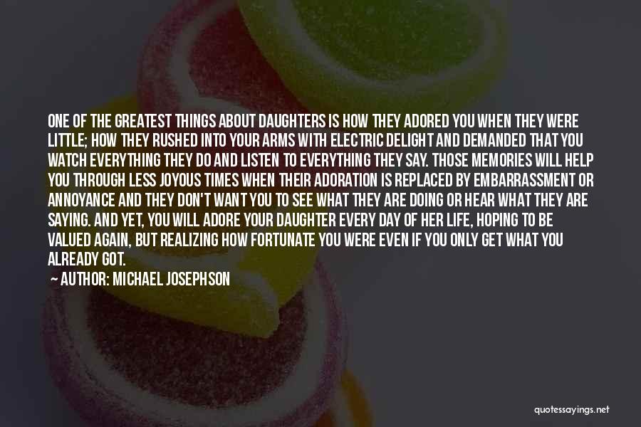What Are You Doing With Your Life Quotes By Michael Josephson