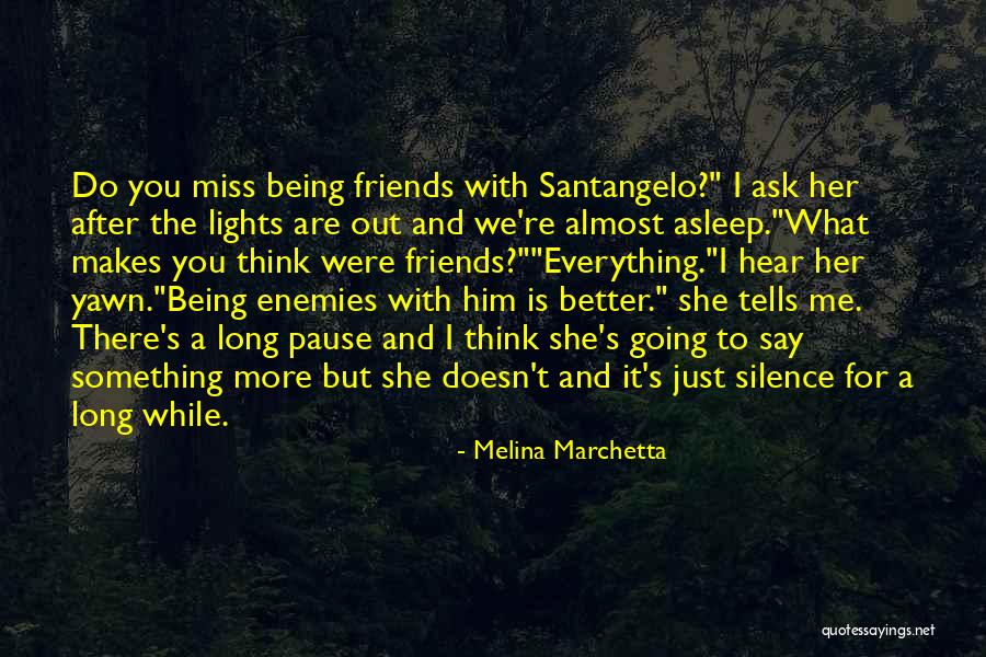 What Are You Going To Do With Me Quotes By Melina Marchetta What Are You Going To Do With Me Quotes By Melina Marchetta