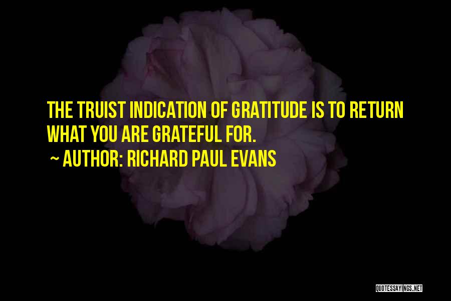 What Are You Grateful For Quotes By Richard Paul Evans