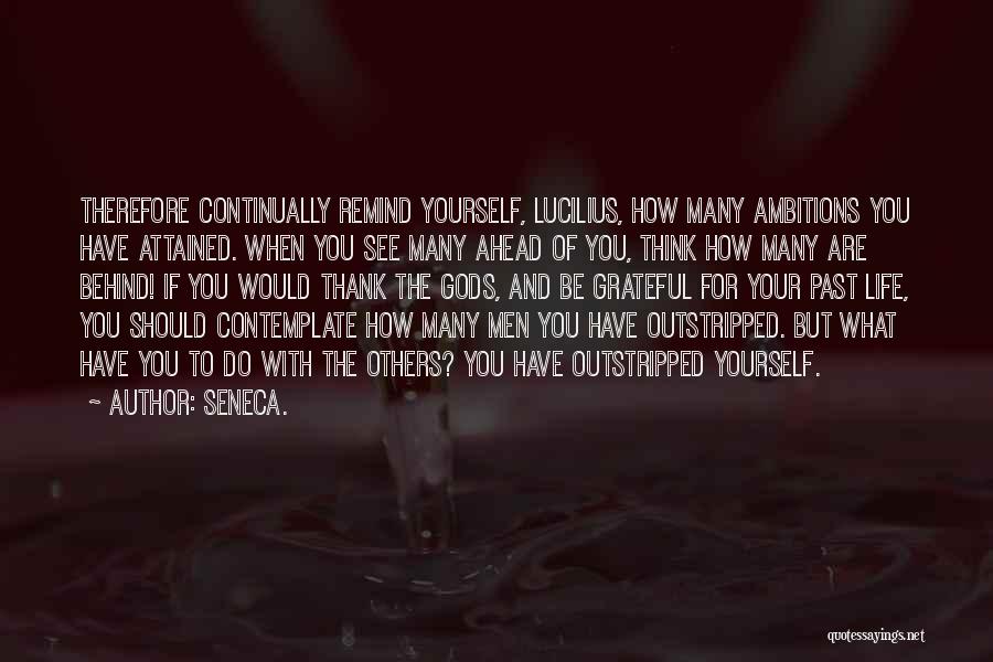 What Are You Grateful For Quotes By Seneca.