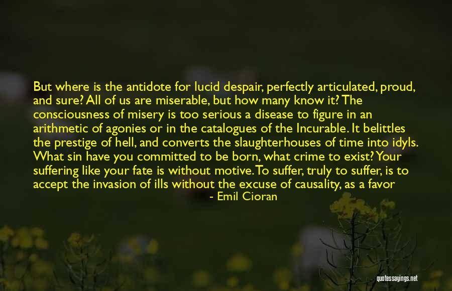 What Are You Proud Of Quotes By Emil Cioran What Are You Proud Of Quotes By Emil Cioran