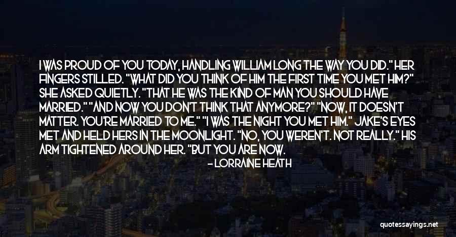 What Are You Proud Of Quotes By Lorraine Heath What Are You Proud Of Quotes By Lorraine Heath