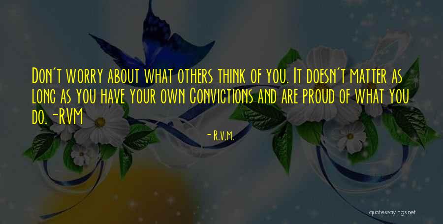 What Are You Proud Of Quotes By R.v.m. What Are You Proud Of Quotes By R.v.m.