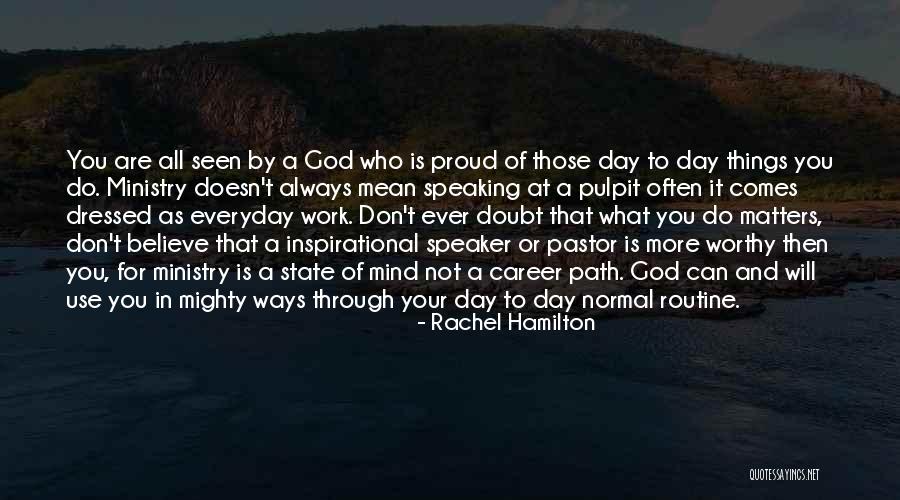 What Are You Proud Of Quotes By Rachel Hamilton What Are You Proud Of Quotes By Rachel Hamilton