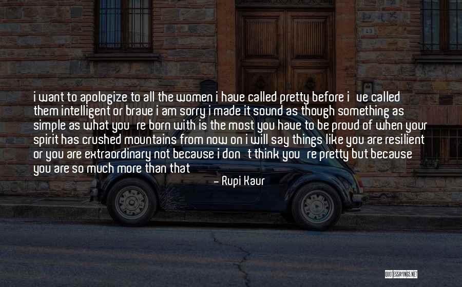 What Are You Proud Of Quotes By Rupi Kaur What Are You Proud Of Quotes By Rupi Kaur