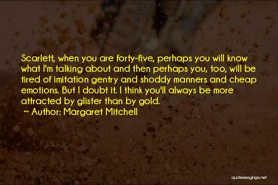 What Are You Talking About Quotes By Margaret Mitchell