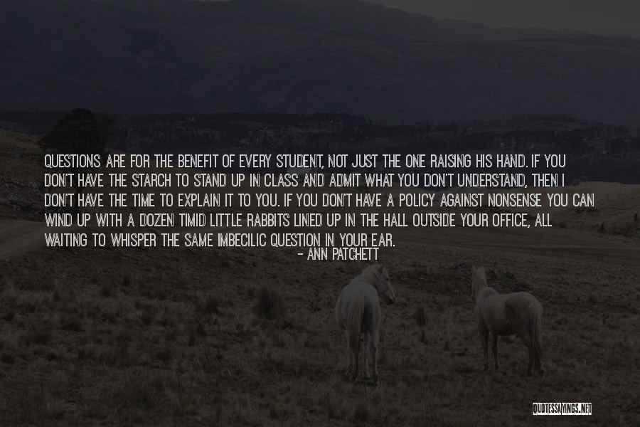 What Are You Waiting For Quotes By Ann Patchett What Are You Waiting For Quotes By Ann Patchett