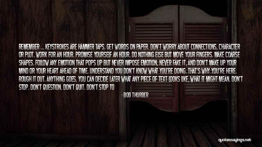 What Are You Waiting For Quotes By Bob Thurber What Are You Waiting For Quotes By Bob Thurber