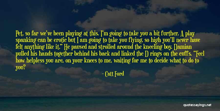 What Are You Waiting For Quotes By Catt Ford What Are You Waiting For Quotes By Catt Ford