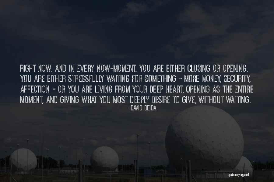 What Are You Waiting For Quotes By David Deida What Are You Waiting For Quotes By David Deida