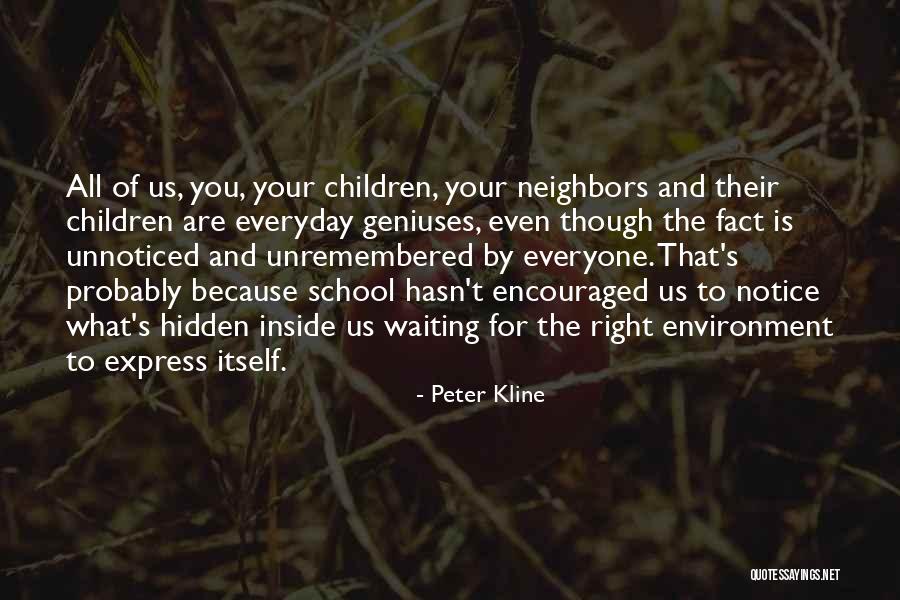 What Are You Waiting For Quotes By Peter Kline What Are You Waiting For Quotes By Peter Kline