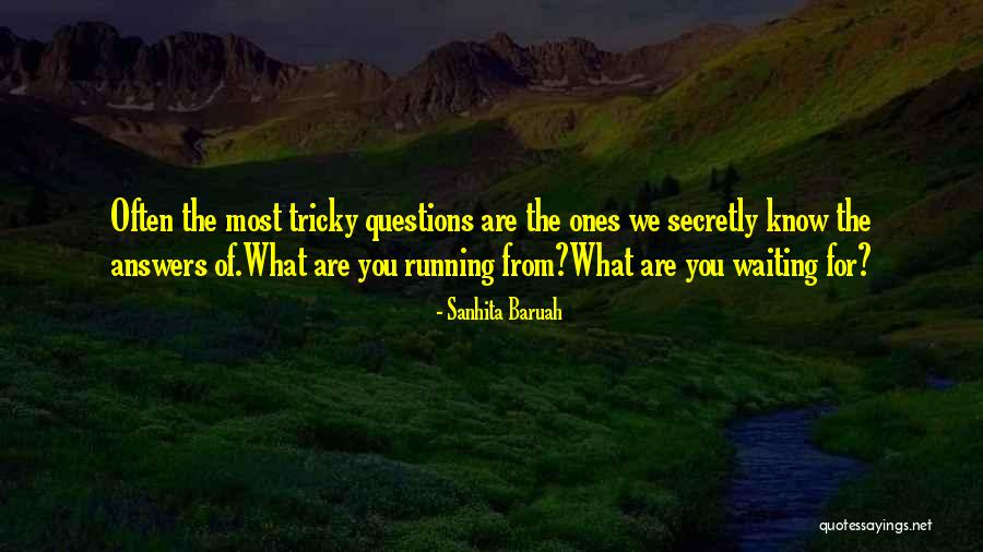 What Are You Waiting For Quotes By Sanhita Baruah What Are You Waiting For Quotes By Sanhita Baruah
