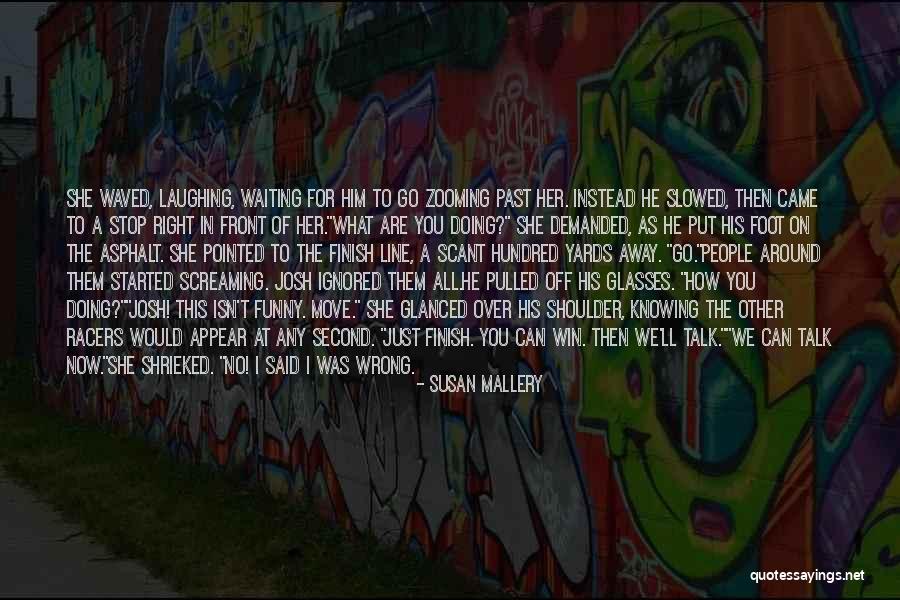 What Are You Waiting For Quotes By Susan Mallery What Are You Waiting For Quotes By Susan Mallery