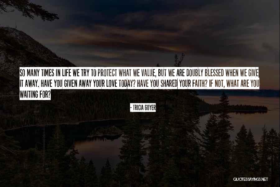 What Are You Waiting For Quotes By Tricia Goyer What Are You Waiting For Quotes By Tricia Goyer