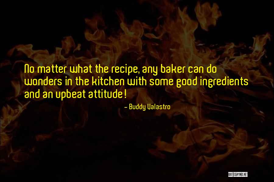 What Attitude Quotes By Buddy Valastro