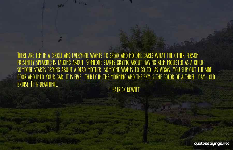 What Beautiful Day Quotes By Patrick DeWitt What Beautiful Day Quotes By Patrick DeWitt