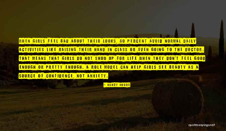 What Beauty Means To Me Quotes By Mandy Moore What Beauty Means To Me Quotes By Mandy Moore