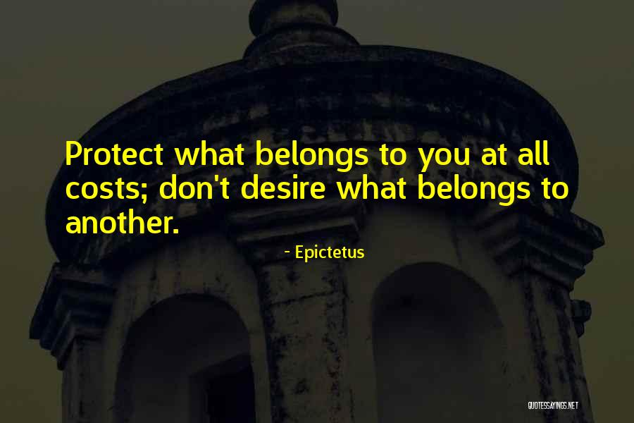 What Belongs To You Quotes By Epictetus