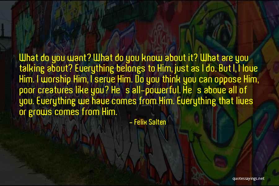 What Belongs To You Quotes By Felix Salten