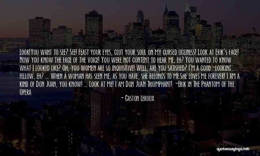 What Belongs To You Quotes By Gaston Leroux