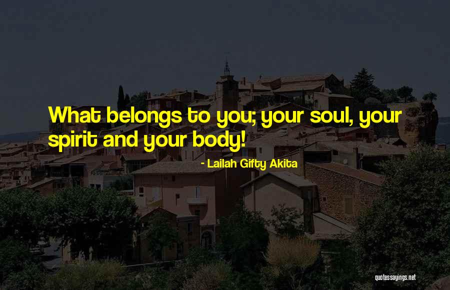 What Belongs To You Quotes By Lailah Gifty Akita