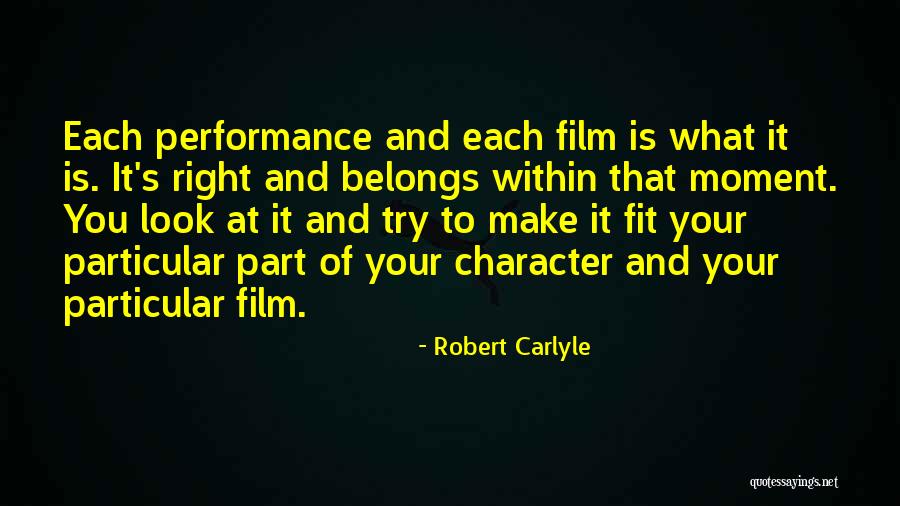 What Belongs To You Quotes By Robert Carlyle