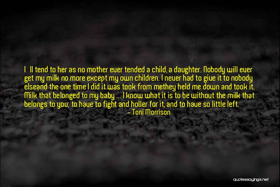 What Belongs To You Quotes By Toni Morrison