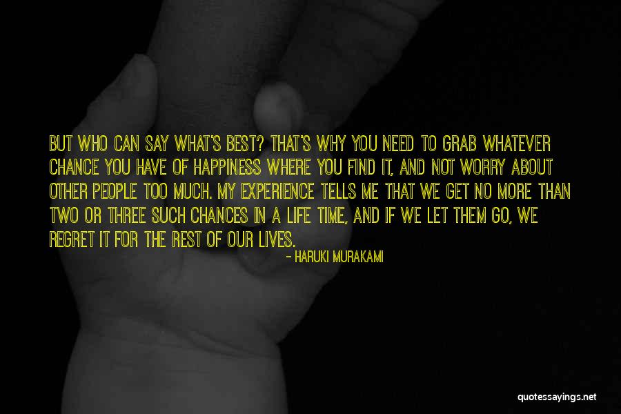 What Best For Me Quotes By Haruki Murakami