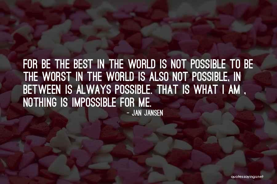 What Best For Me Quotes By Jan Jansen