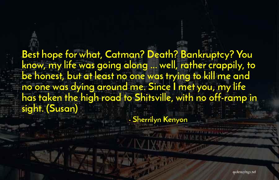 What Best For Me Quotes By Sherrilyn Kenyon