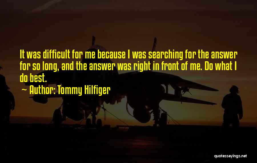 What Best For Me Quotes By Tommy Hilfiger