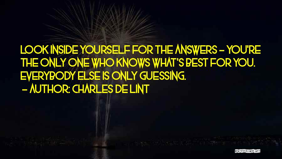 What Best For You Quotes By Charles De Lint